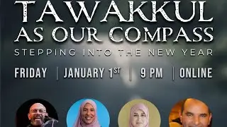 Tawakkul As Our Compass