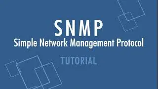 Simple Network Management Protocol (SNMP) Tutorial