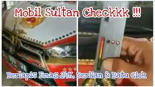 Mobil Sultan Check !!! MOBIL PAK HAJI BERLAPIS BERLIAN DAN EMAS 24 KARAT