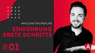 Angular Online Kurs [#01] - Einsteiger und Umsteiger | Installation & Vorwort [TUTORIAL]