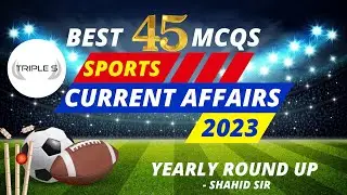 SPORTS || 2023 Current Affairs Yearly Round Up || By Shahid Sir || JKSSB JKPSC SSC