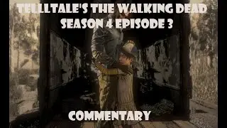 Super Secret Spy Mission 9000 || Telltale's The Walking Dead S4 E3 || Commentary