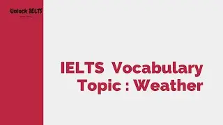 IELTS Vocabulary Topic Weather