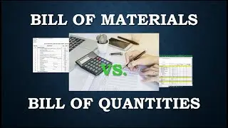 BILL OF MATERIAL versus BILL OF QUANTITY