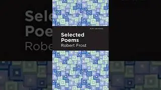 Selected Poems - Robert Frost | Full Audiobook 📚