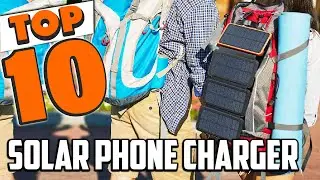 Best Solar Phone Charger In 2025- Top 10 Solar Phone Chargers Review
