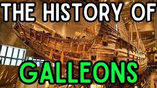 The History of Galleons