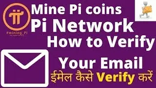 How To Verify Email Address On Pi Network.