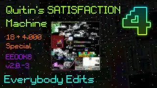Quitin's SATISFACTION Machine V4 | Everybody Edits