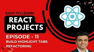 11 lecture build highlight tabs refactoring - React Projects