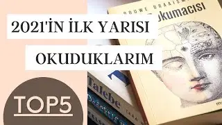 2021'İN İLK YARISI OKUDUKLARIM: TOP5 (ALTYAZILI)