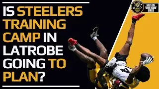 Steelers TDU Live: Are The Steelers Getting What They Want Outa Training Camp?