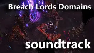 Path of Exile Breach Lords Domains OST