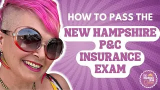 How to Study for and Pass the New Hampshire Property and Casualty Exam