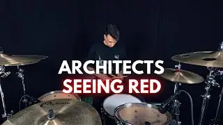 Architects - Seeing Red | Drum Cover
