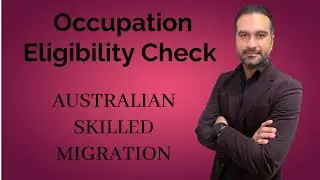 Is Your Occupation Eligible for Australian Skilled Migration? Watch this Video to Find Out