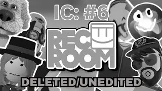 Rec Room: Insanity Compilation - Deleted, Unedited Clips | #6