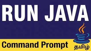Java compile and run with command prompt | Tamil