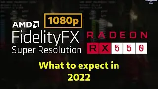 Radeon RX 550 4GB in 2022 - what to expect on 1080p Linux gaming with FSR