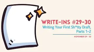 #CozyCreator Daily Live Write-in, Days 29-30: Your First Sh*tty Draft 1-2