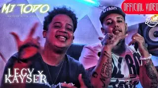 LEGY x KAYSER, Ale Pro - Mi Todo [Prod. by Aifon Fenix] (Official Music Video)