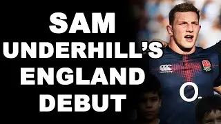 Sam Underhill's England Debut