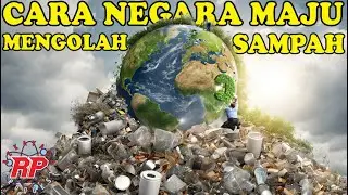 MENGUBAH SAMPAH JADI EMAS! BEGINI PROSES PENGOLAHAN SAMPAH PABRIK MODERN DI NEGARA MAJU
