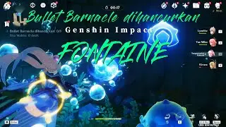 Cara Hancurkan Bullet Barnacel Genshin Impact Fontaine