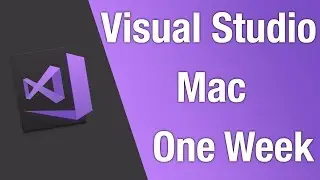 One Week with Visual Studio on Mac