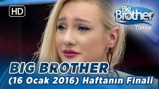 Big Brother Türkiye | 64. Bölüm | HAFTANIN FİNALİ | 16 Ocak 2016 ⭐⭐⭐