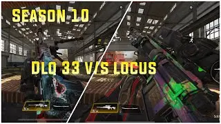 SEASON 10 dlq33 vs locus | call of duty mobile |