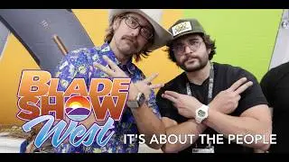 Blade Show West 2024 | More Than Knives, It's About The People