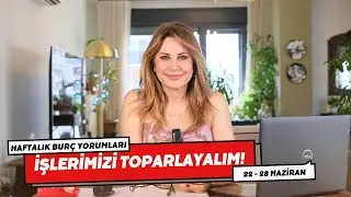TIME TO GET OUR ACT TOGETHER! Weekly Horoscope for June 22 - 28 - Astrology with Hande Kazanova