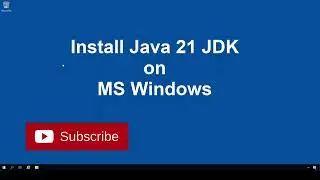 Install Java JDK on Microsoft Windows - Java 21