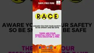 R.A.C.E METHOD | FIRE SAFETY | SAFE PRO