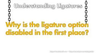 253 Understanding Ligatures