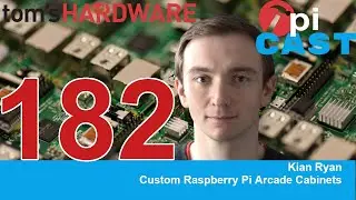 The Pi Cast (7/9) Kian Ryan: Building Custom Arcade Cabinets with Raspberry Pi