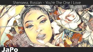 Shenseea, Rvssian - You're The One I Love (Lyrics)