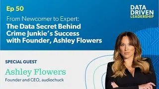 From Newcomer to Expert: The Data Secret Behind Crime Junkie’s Success with Founder, Ashley Flowers