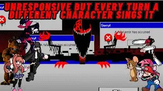 FNF Unresponsive But Every Turn A Different Character Sings It 🎶🎶