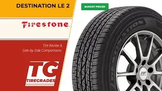 Firestone Destination LE 2 Tire Review & Alternatives
