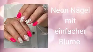Neon Sommer Nägel mit einfacher Blume | Mimi made it