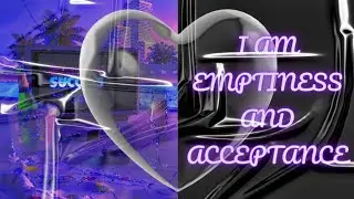 ☣ Я ЕСТЬ ПУСТОТА И ПРИНЯТИЕ