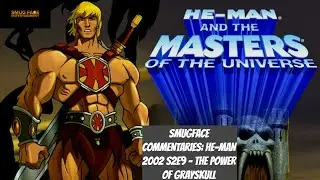He-Man 2002- The Power Of GraySkull Commentary