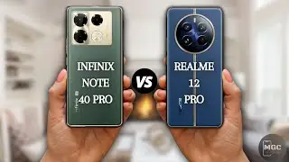INFINIX NOTE 40 PRO VS REALME 12 PRO | FULL COMPARISON 🔥