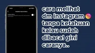 CARA MELIHAT DM INSTAGRAM TANPA KETAHUAN KALAU SUDAH DIBACA