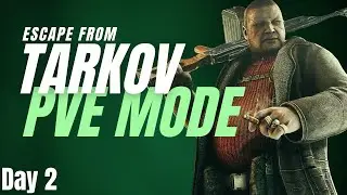 Is Tarkov PVE Too Easy? (Day 2) - Escape From Tarkov