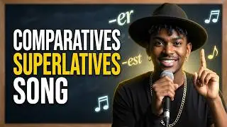 Comparatives and Superlatives Song