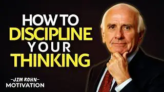 Master Your Mind: How to Control Your Thoughts | Jim Rohn Motivation
