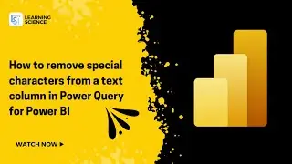 How to remove special characters from a text column in Power Query for Microsoft Power BI or Excel?